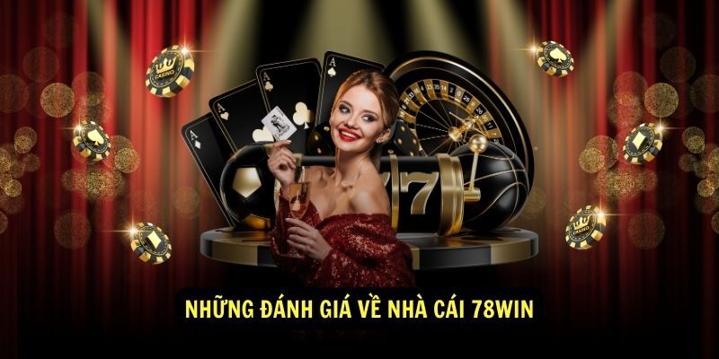 Điểm qua sự nổi bật làm nên thương hiệu nhà cái 78WIN