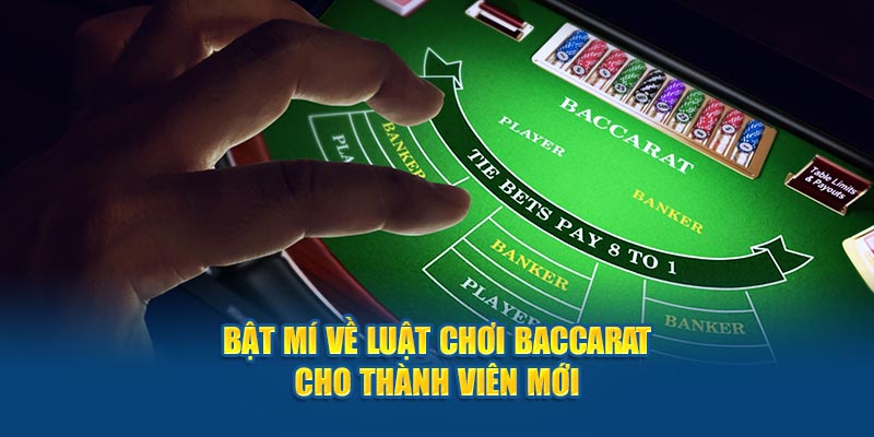 Đôi nét về quy tắc chơi Baccarat