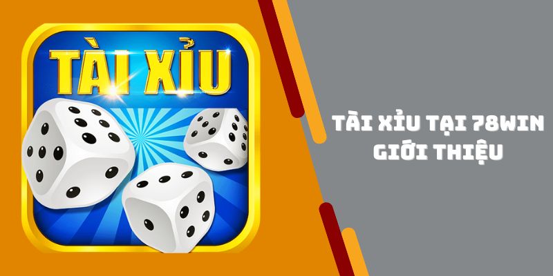 Giới thiệu về Tài Xỉu 