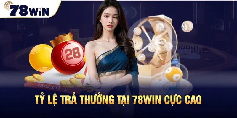 Những ưu điểm khi tham gia xổ số 78Win